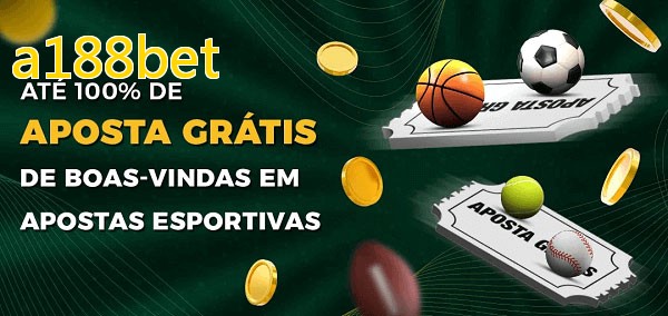 a188betbet Ate 100% de Aposta Gratis